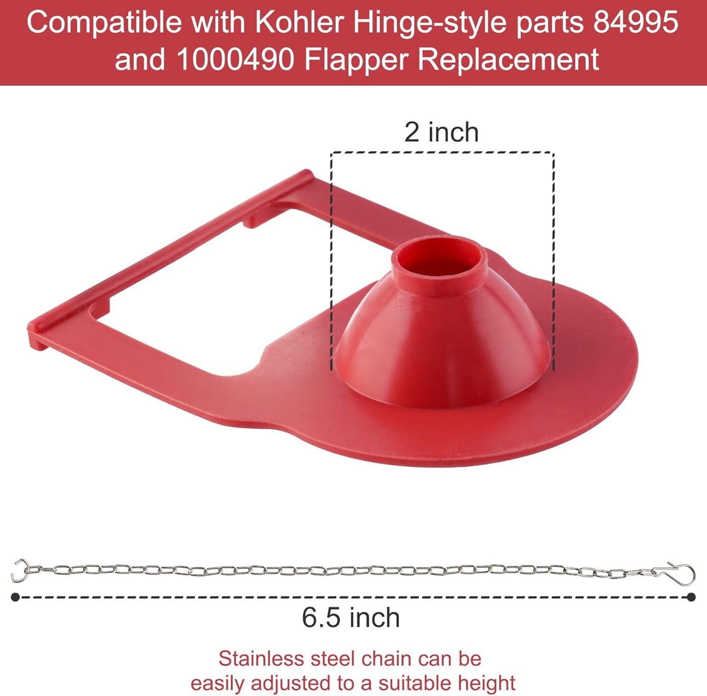 2 Inch Toilet Flapper Replacement Compatible with Kohler Hinge-style parts 84995 and 1000490 Toilet Flapper, High Performance with Stainless Chain, Easy to Install
